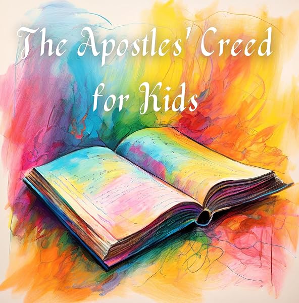 Cover of The Apostles’ Creed for Kids